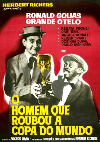 O Homem Que Roubou a Copa do Mundo