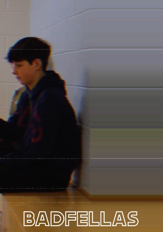Badfellas