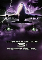 Turbulence 3: Heavy Metal