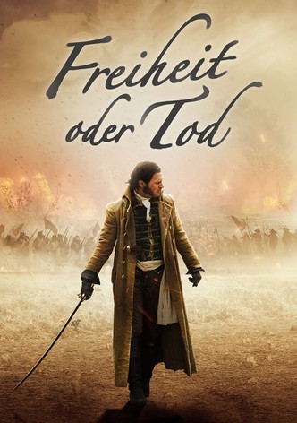 Freiheit oder Tod