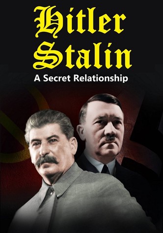 Hitler and Stalin: A Secret Relationship