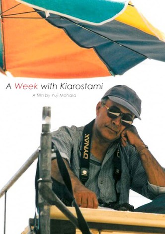 A Week With Kiarostami