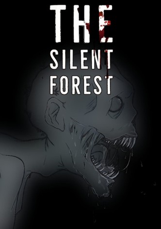 The Silent Forest