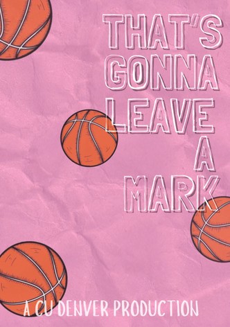 That's Gonna Leave a Mark