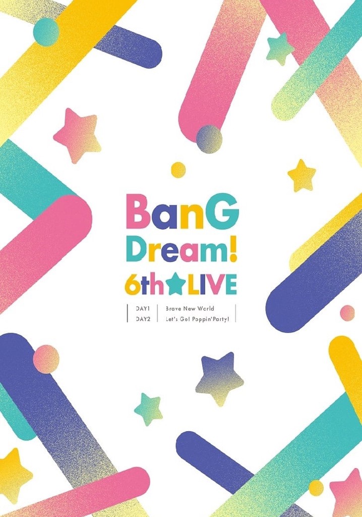 BanG Dream! 6th☆LIVE