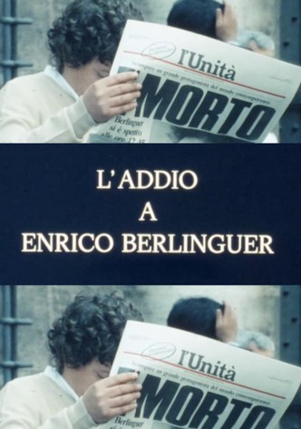 L'addio a Enrico Berlinguer