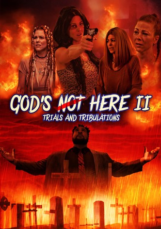 Trials & Tribulations: God's Not Here II