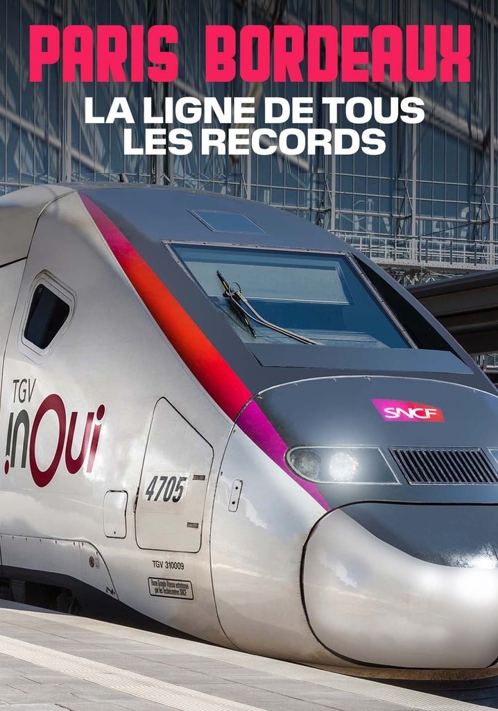 TGV Paris-Bordeaux, la ligne de tous les records