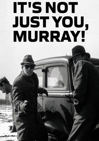 It's Not Just You, Murray!