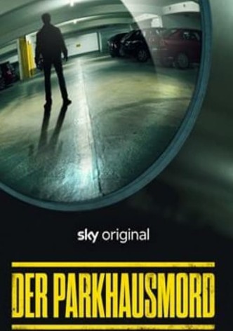 Der Parkhausmord - Wer tötete Charlotte Böhringer?