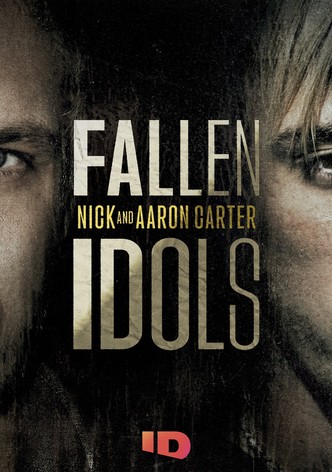 Fallen Idols: Nick and Aaron Carter