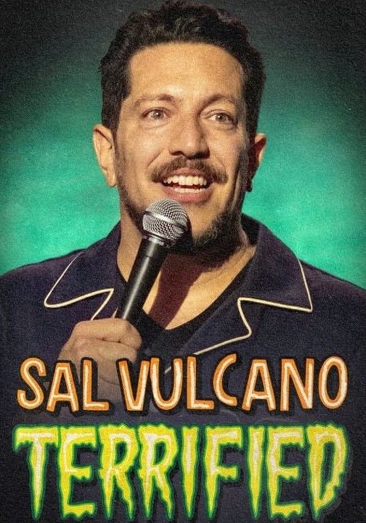 Sal Vulcano: Terrified