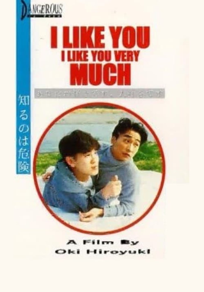 I Like You, I Like You Very Much