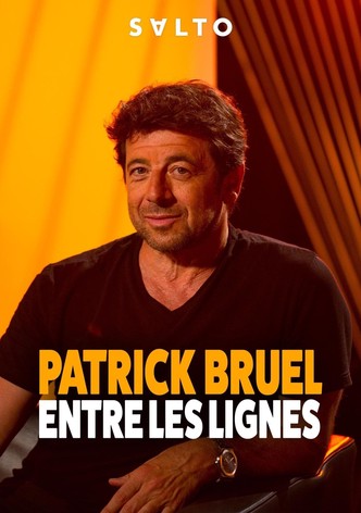 PATRICK BRUEL ENTRE LES LIGNES