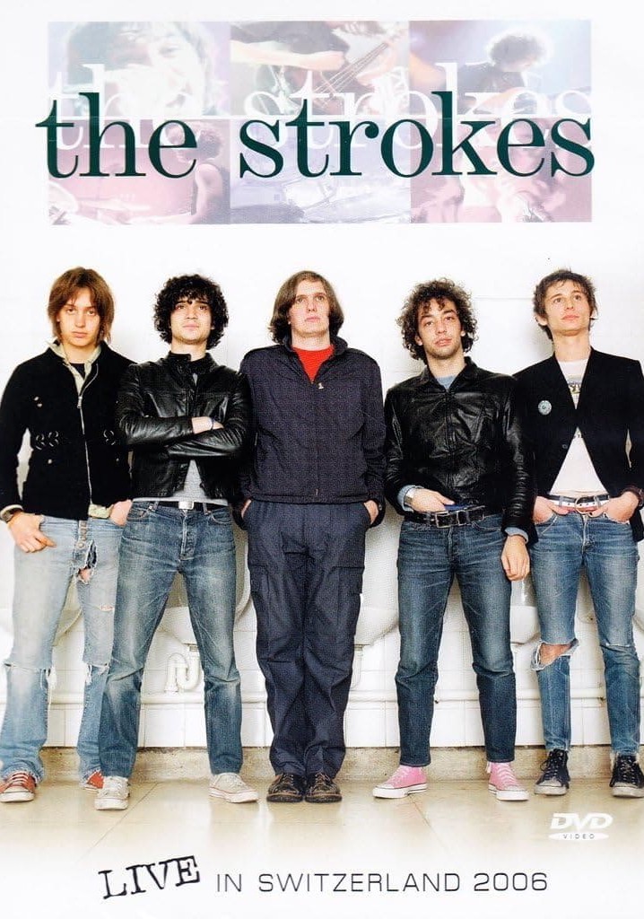 The Strokes: Live In Switzerland 2006
