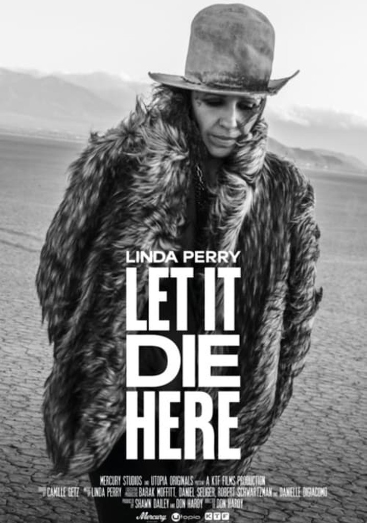 Linda Perry: Let It Die Here