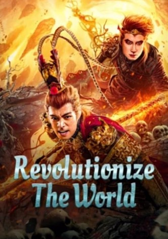 Revolutionize the World