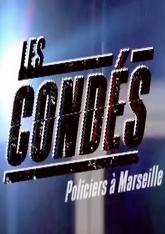 Les Condés: Policiers à Marseille