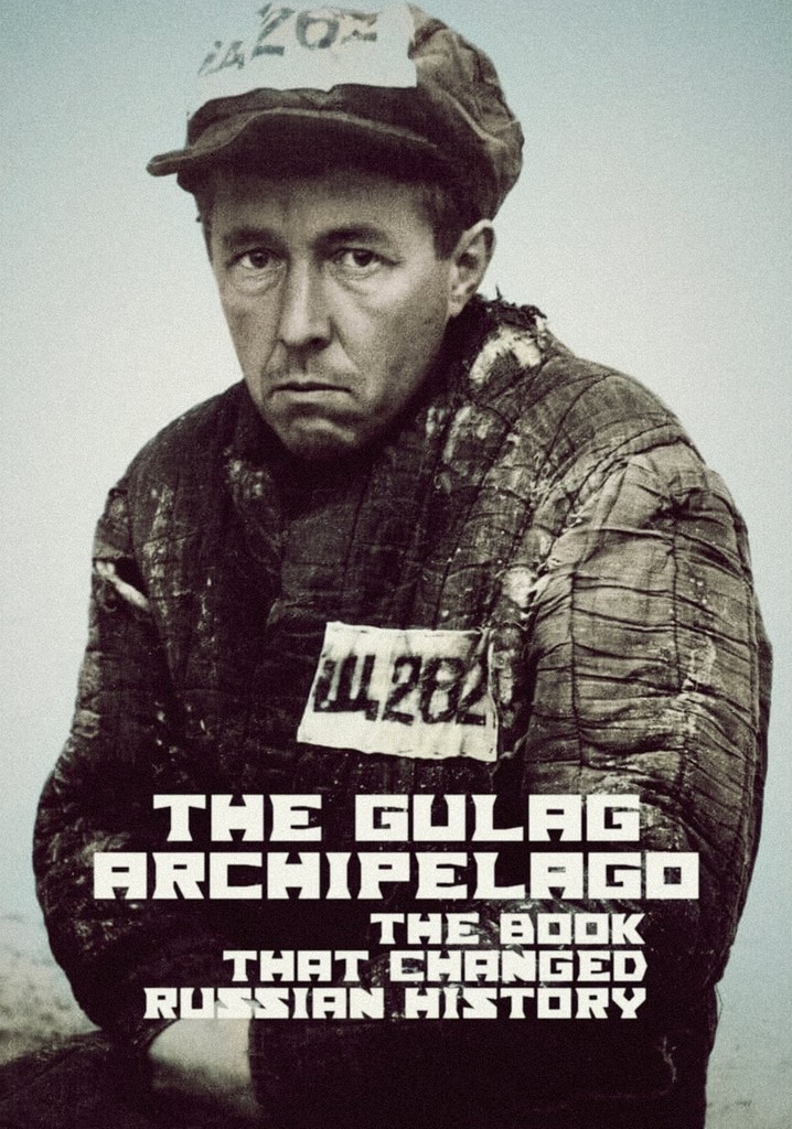 The Gulag Archipelago: The Book That Changed Russian History