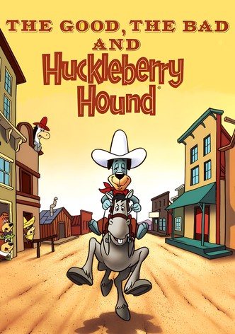 The Good, the Bad and Huckleberry Hound