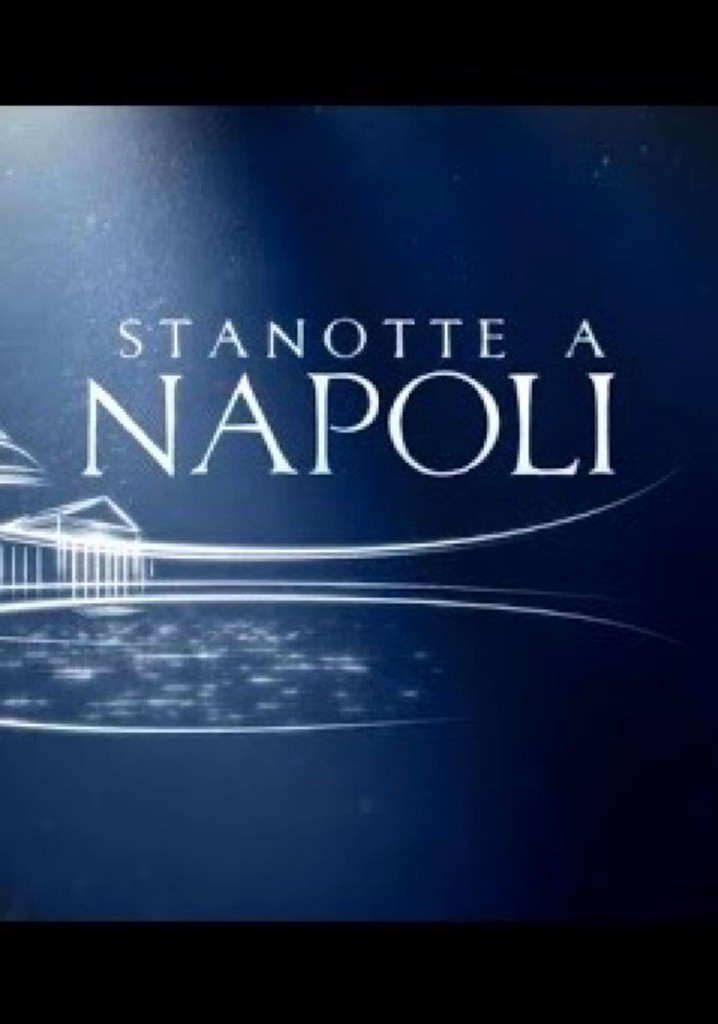 Stanotte a Napoli