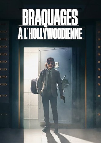 Braquages à l'hollywoodienne