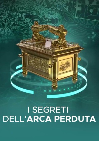 I segreti dell'arca perduta