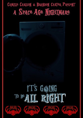 It's Going to Be Alright