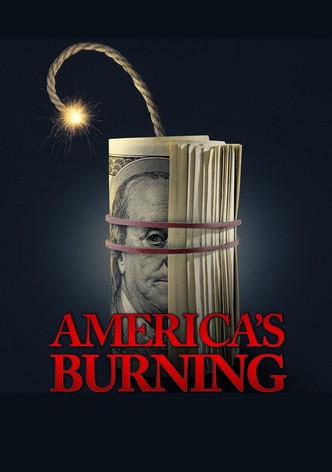 America's Burning