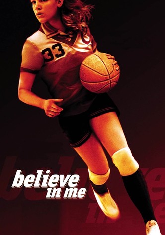 Believe in Me
