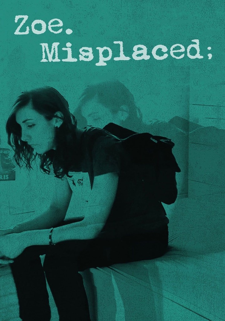 Zoe.Misplaced