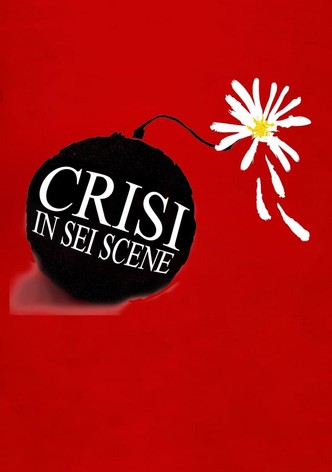 Crisi in sei scene