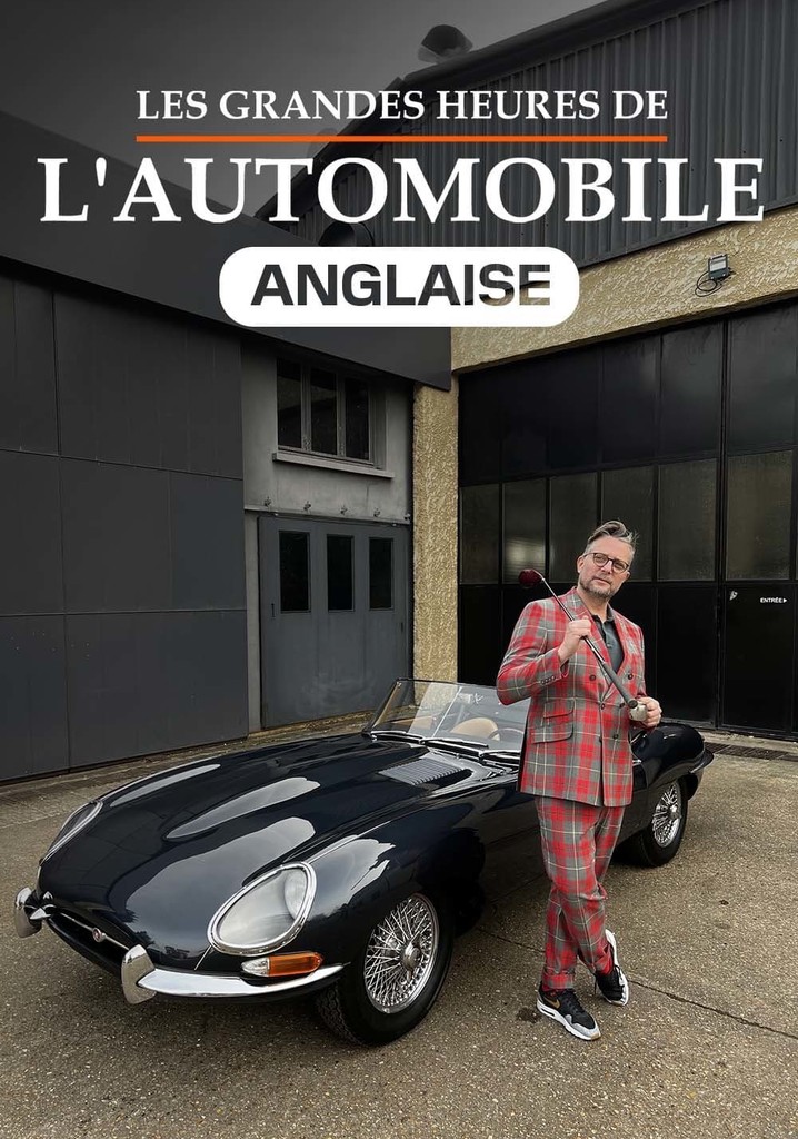 Les grandes heures de l'automobile anglaise