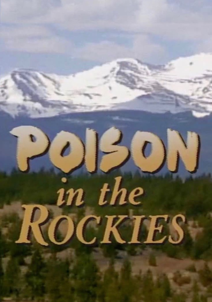 Poison in the Rockies