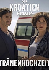 Der Kroatien-Krimi: Tränenhochzeit