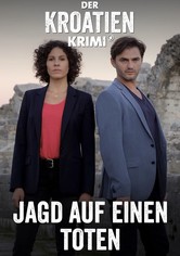 Der Kroatien-Krimi: Jagd auf einen Toten