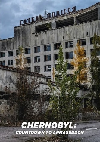 Chernobyl: Countdown to Armageddon