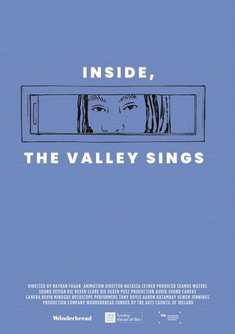 Inside, the Valley Sings