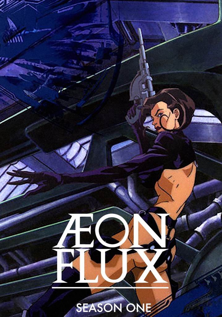 Æon Flux Season 1 - watch full episodes streaming online - Where Can I Watch Aeon Flux Anime