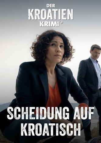 Der Kroatien-Krimi: Scheidung auf Kroatisch