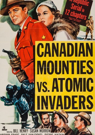 Canadian Mounties vs. Atomic Invaders