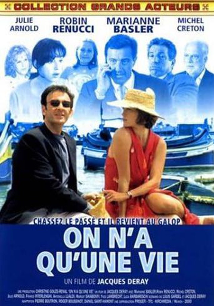 On n'a qu'une vie