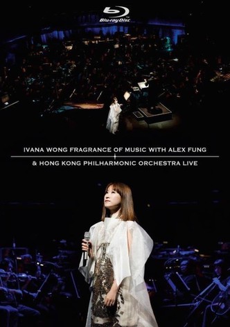 Ivana Wong Fragrance Of Music With Alex Fung & Hong Kong Philharmonic Orchestra Live