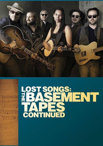 Lost Songs: The Basement Tapes Continued