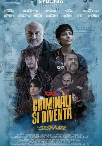 Criminali si diventa