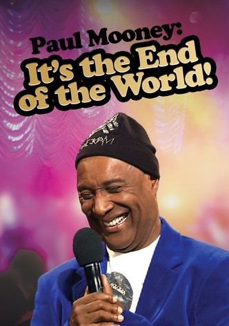 Paul Mooney: It's the End of the World