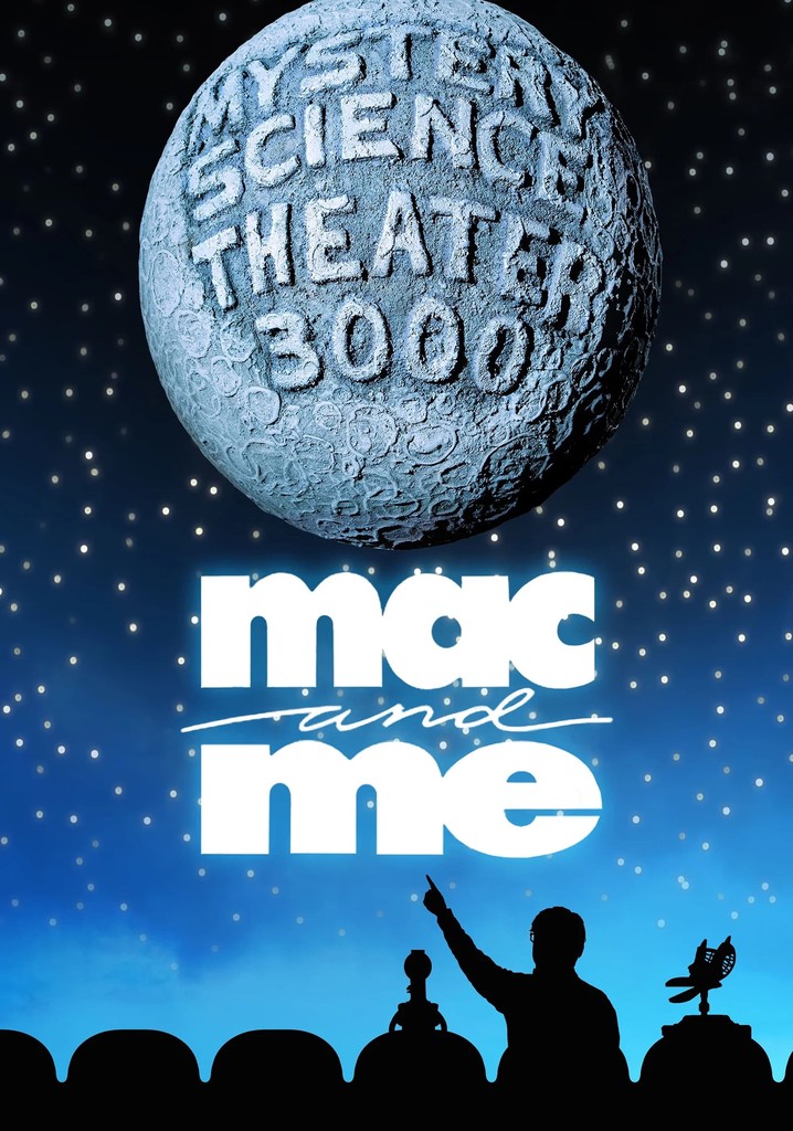 Mystery Science Theater 3000: Mac and Me