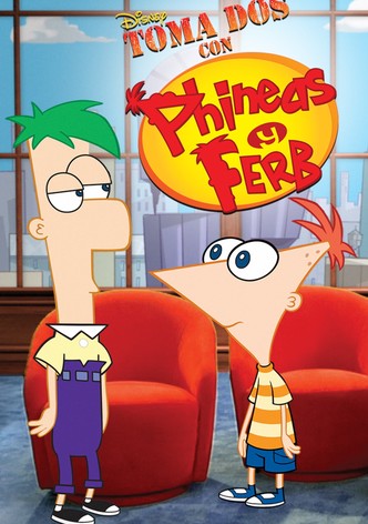 Toma Dos con Phineas y Ferb