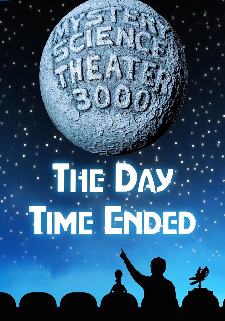 Mystery Science Theater 3000: The Day Time Ended