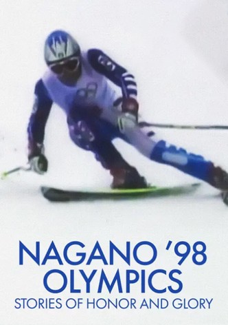 Nagano ’98 Olympics: Stories of Honor and Glory